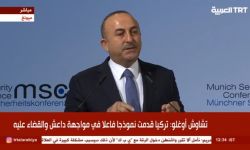 جاويش أوغلو من ميونخ: اقتربنا من تحرير الباب وسنحرر الرقة